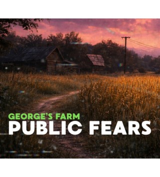 Public Fears - George s Farm Steam Key GLOBAL